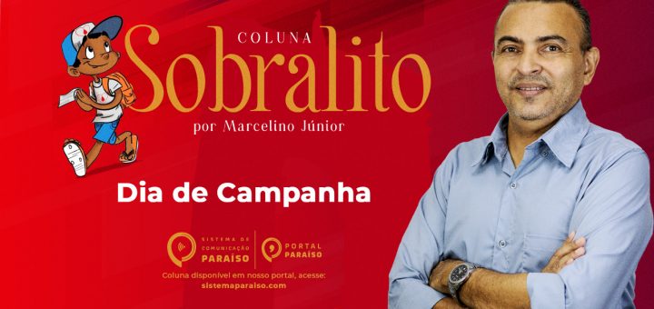 Sobralito - Dia de Campanha