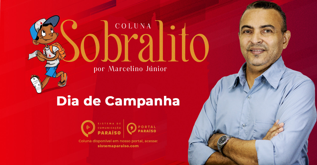 Sobralito - Dia de Campanha